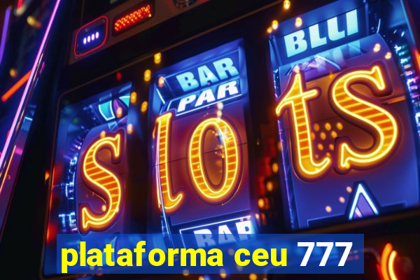 plataforma ceu 777